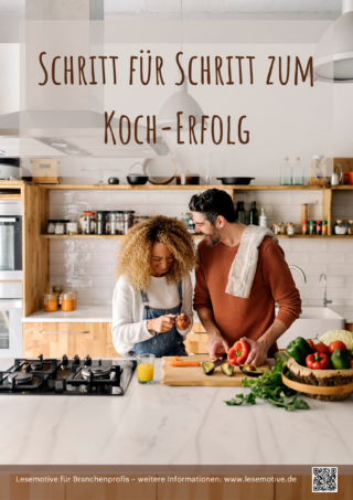 Lesemotive Plakat zum Thema Kochen zeigt eine Frau und einen Mann, die zusammen in einer Küche kochen und dabei lachen. Darüber steht "Schritt für Schritt zum Koch-Erfolg.